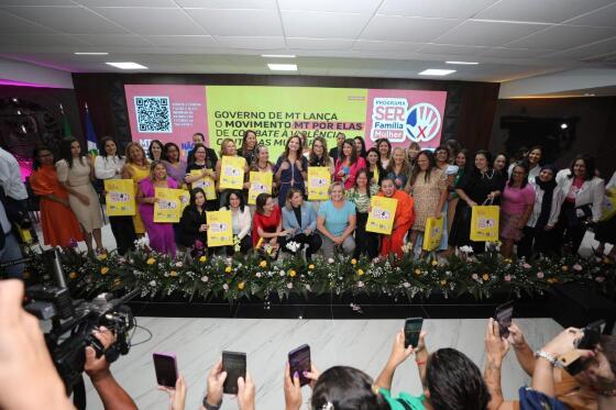 Primeira-dama de MT lança Programa SER Família Mulher - MT Por Elas com campanhas de conscientização contínuas